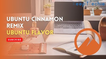 Ubuntu Cinnamon Remix | How One Kid