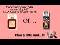 Baccarat Rouge 540 extrait dupe???|DUA Casino royale nights|A little rant!!!