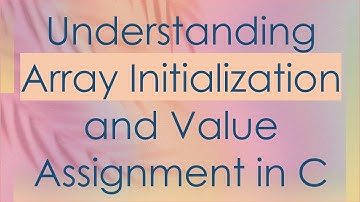 Understanding Array Initialization and Value Assignment in C