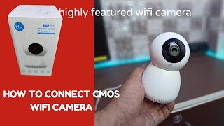 cmos wifi camera connection (how to video )best featured wifi camera