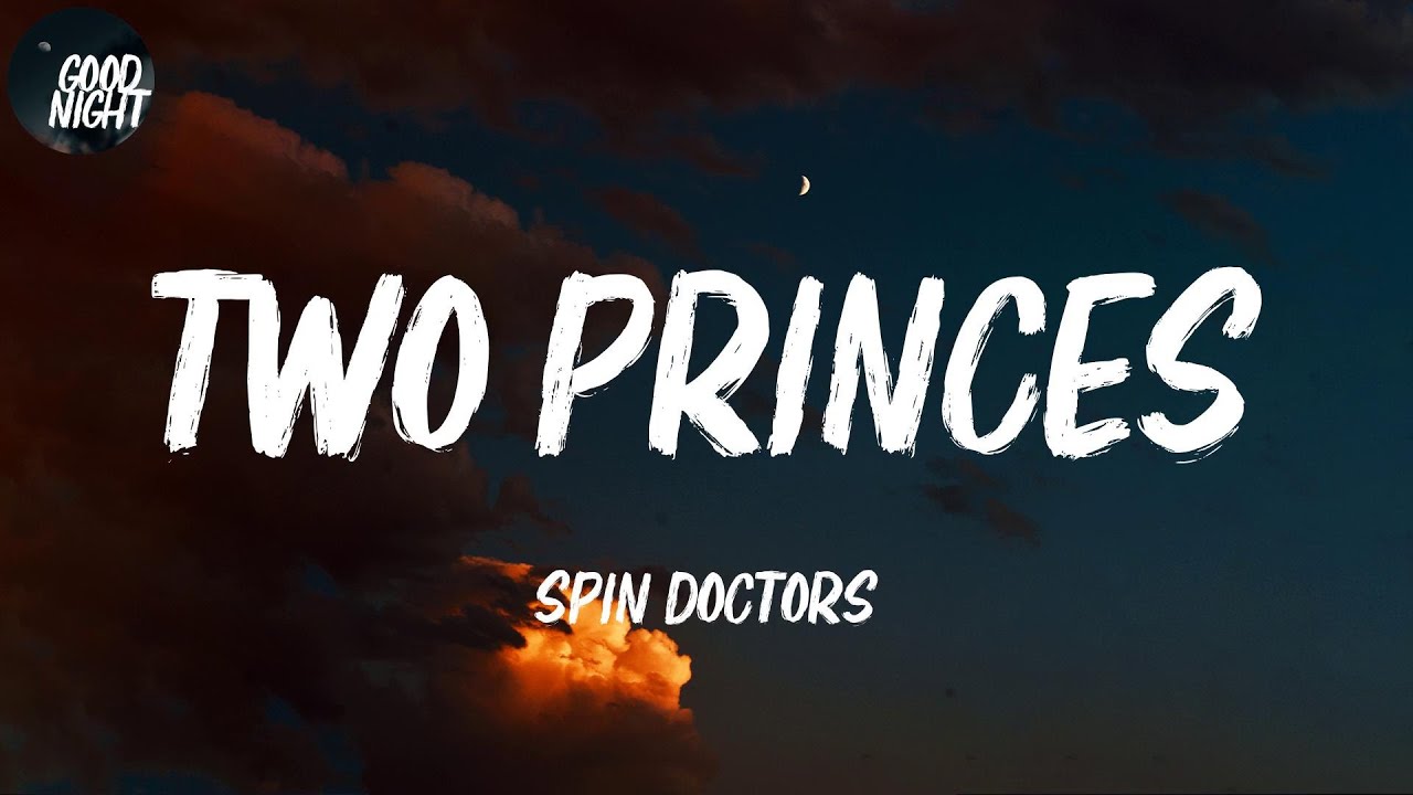Two Princes - Spin Doctors (Lyric Video)