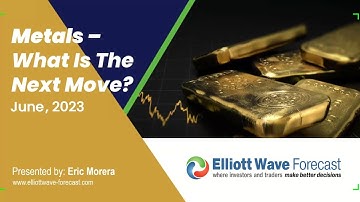 Metals: What is the Next Move? | Free Webinar | Elliott Wave Forecast