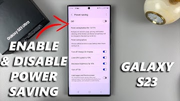 How To Turn Power Saving Mode ON / OFF in Samsung Galaxy S23/S23+/S23 Ultra