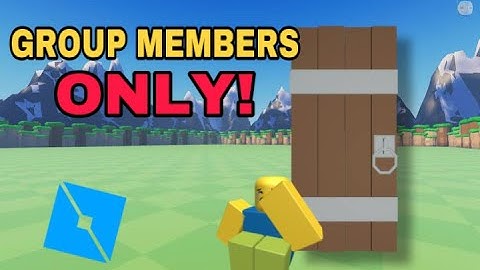 How to make a Group Members ONLY door in ROBLOX Studio 2023