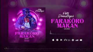 FATÔ DIAMATIGUI alias ADJI ONE CENTHIAGO - FARAKÔRO MAKAN - (Audio Officiel) 2025