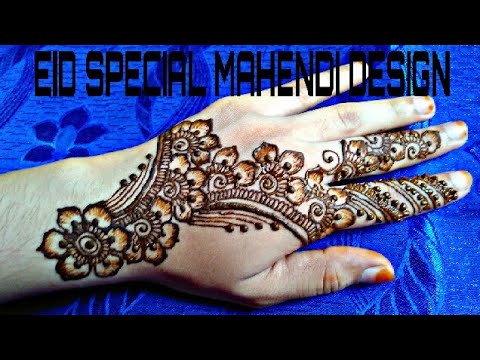 Eid Special Mehendi Design |Mariam Nisha 2018 - YouTube