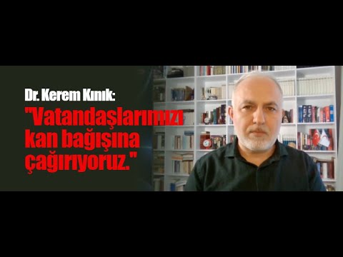 Kızılay Başkanı Dr. Kerem Kınık: ''Vatandaşlarımızı kan bağışına çağırıyoruz.''