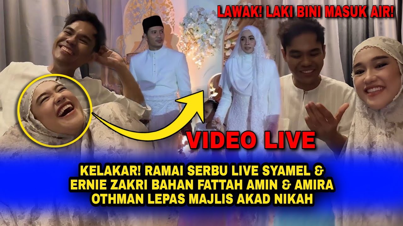 KELAKAR! LIVE SYAMEL & ERNIE Selamba Bahan FATTAH AMIN & AMIRA Lepas AKAD NIKAH, Serius LAWAK!