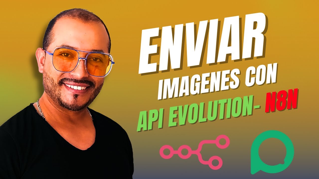 Como Enviar Imagenes Con N8N y Api Evolution a Whatsapp - YouTube