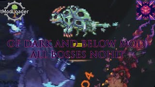 Terraria: Of Dark and Below Mod - All Bosses (Nohit)