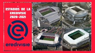 ESTADIOS DE LA EREDIVISIE TEMPORADA 2020 2021 [PAISES BAJOS]