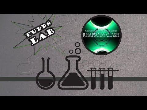 Fudd's Lab - Chronicles of a Dark Lord  Rhapsody Clash