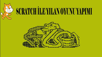 SCRATCH İLE YILAN OYUNU YAPIMI | SCRATCH OYUN YAPIMI | SCRATCH 3 DERSLERİ