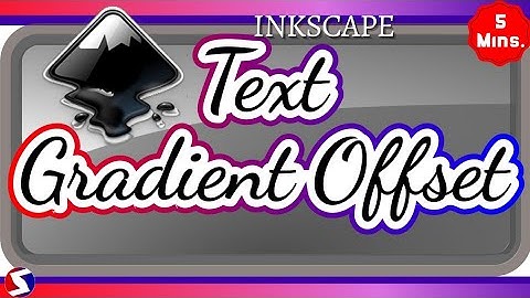 Inkscape Offset Text Gradient Offset Text Stroke Gradient in inkscape Tutorial