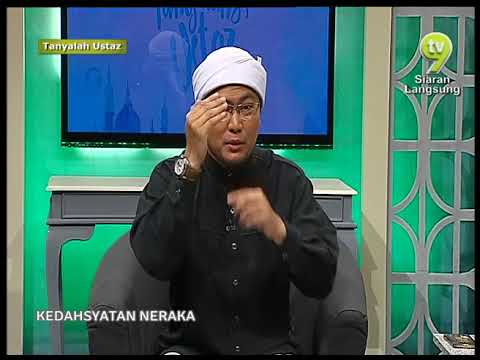 Tanyalah Ustaz - Kedahsyatan Neraka 1