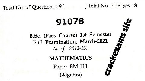B.Sc. (Pass Course) MDU March-2021 Mathematics Algebra 91078 1st Semester Question Paper