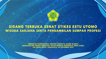 SIDANG TERBUKA SENAT STIKES ESTU UTOMO WISUDA SARJANA SERTA PENGAMBILAN SUMPAH PROFESI 2025