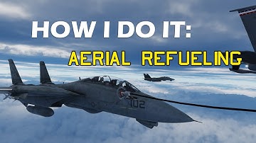How I Do it: Aerial Refueling F 14