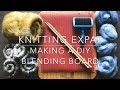 Knitting Expat - Making A DIY Blending Board, Fibre Haul & My First Rolags!