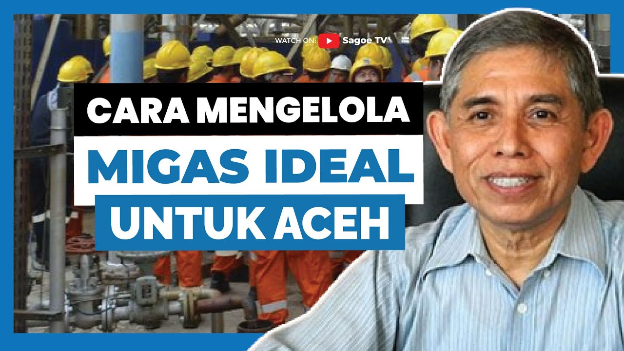 Agar Tidak Jadi Kutukan, Mengelola Migas Aceh Dimulai dari Mana?