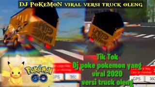 DJ tik tok poke pokemon terbaru 2020 versi truck oleng