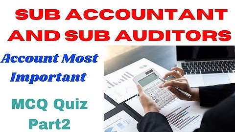 Account Most Important / MCQ Quiz /Part2 /By Chavda Sir /Sub Accountant And Sub Auditors