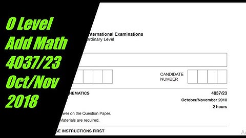 O Level Additional Mathematics Paper 2 4037/23 Oct/Nov 2018