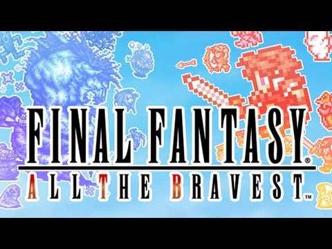 PSA: Don't Buy Final Fantasy - All the Bravest