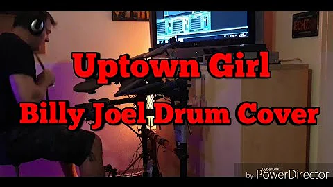 Uptown Girl - Billy Joel: Drum Cover