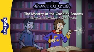 Monster Academy 4 | Waldo's Weird Spells | Monsters | Little Fox | Bedtime Stories