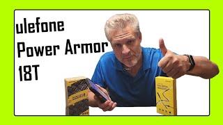 ulefone Power Armor 18T Review Unboxing Demonstration - The Ultimate Rugged Smartphone Experience!