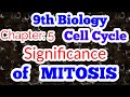 Significance of mitosis || Ch5 || Lec 2 || #9thbiology