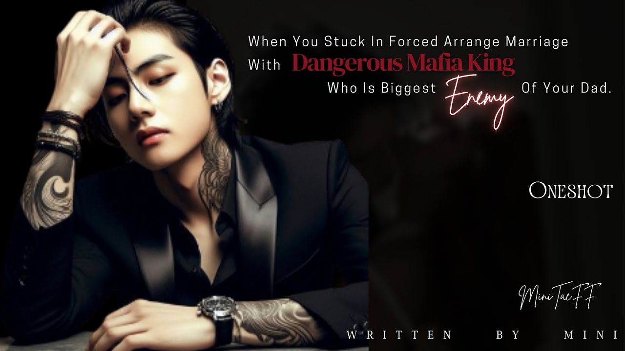 Kim Taehyung FF Oneshot | Forced Arranged Marriage With Dangerous Mafia King  #taeff #ff #mafiaff