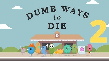 Dumb Ways to Die - Gameplay Walkthrough Part 2 (iOS, Android)