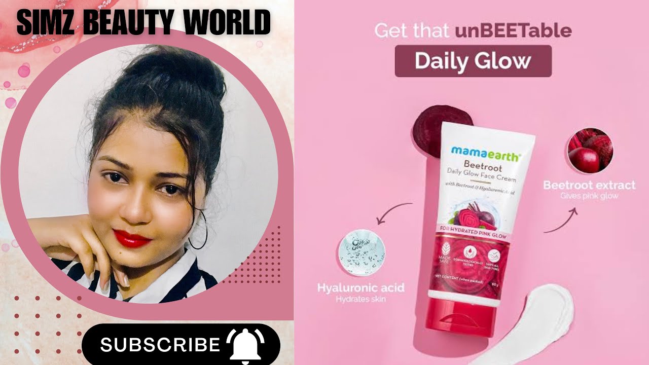 Mama earth beetroot daily glow face cream for pink Hydrated glow Honest review and live demo.