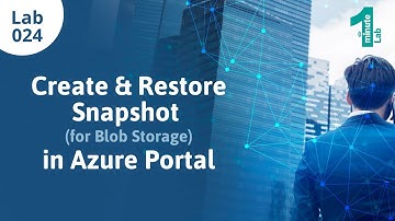 Azure Labs | Create & Restore Snapshot for Blob Storage | Azure Tutorials | OneMinuteLab