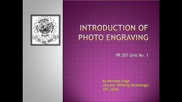 PR 207 Unit 1 Introduction of Photoengraving By Ravindra Singh GPC Ajmer