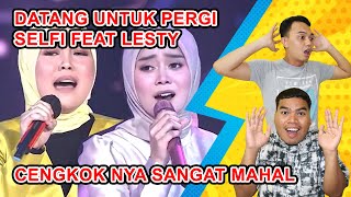 DATANG UNTUK PERGI - LESTI FEAT SELFI LIDA || UHH PERPADUAN YANG PAS