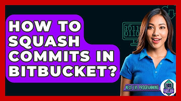 How To Squash Commits In Bitbucket? - Next LVL Programming
