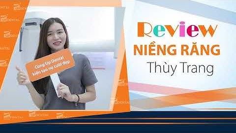 [Review niềng răng]: #229 Kết quả niềng răng của Thùy Trang