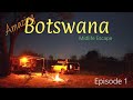 Amazing botswana  midlife escape episode 1