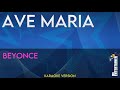 Ave Maria Beyonce KARAOKE
