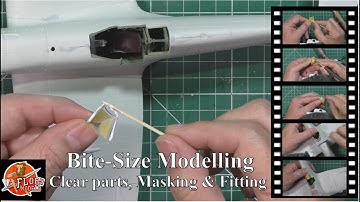 Bite size Clear parts, Clean up & Masking