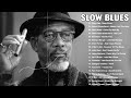 Best Slow Bues Music | Beautiful Relaxing Blues Music | Best Blues Rock Songs Playlist