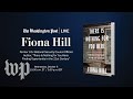 Fiona Hill discusses her new memoir “There is Nothing for You Here” (Full Stream 10/6)