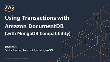 Using Transactions with Amazon DocumentDB (with MongoDB compatibility) 4.0 - AWS Online Tech Talks