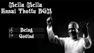 Mella Mella Ennai Thottu BGM - Isaignani Ilaiyaraja