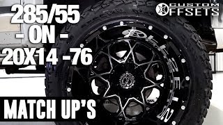Custom Offsets Match Up: 285/55 on 20x14 -76