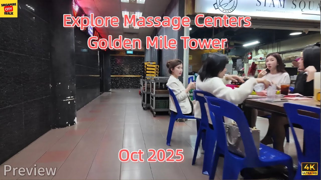 Explore Golden Mile Tower|Singapore Massage Centers|Oct 2025