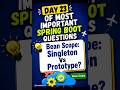 Why Spring Creates Only ONE Object by Default? | Singleton vs Prototype Scope #java #shortsfeed